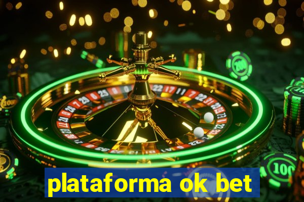 plataforma ok bet