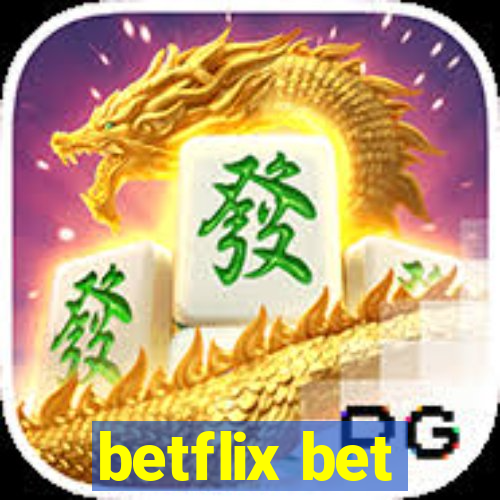 betflix bet