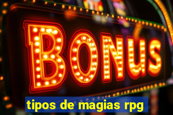 tipos de magias rpg