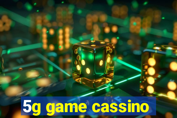 5g game cassino