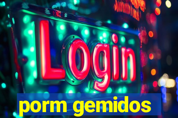 porm gemidos