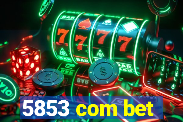 5853 com bet