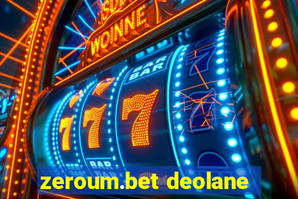 zeroum.bet deolane