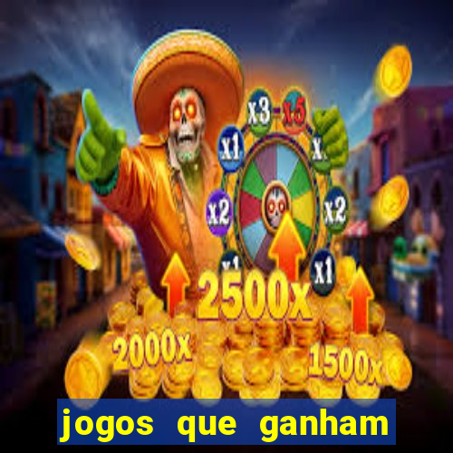 jogos que ganham dinheiro de verdade gratis