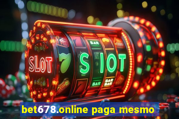 bet678.online paga mesmo