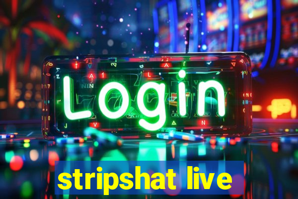 stripshat live