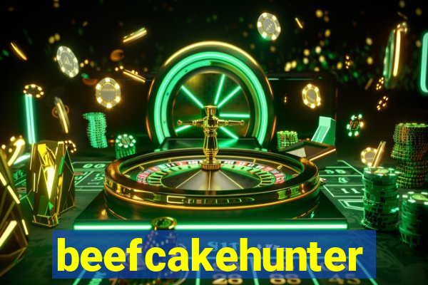 beefcakehunter