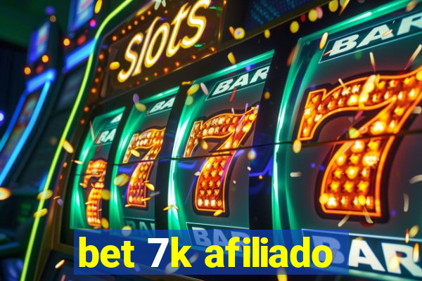 bet 7k afiliado