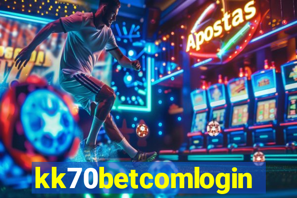 kk70betcomlogin