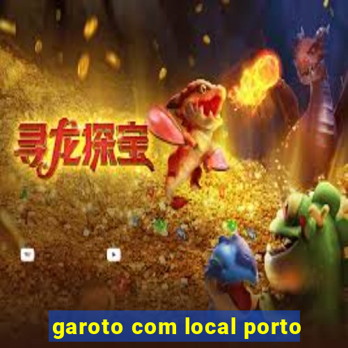 garoto com local porto