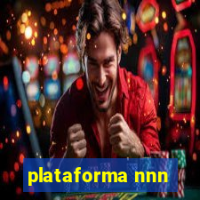 plataforma nnn