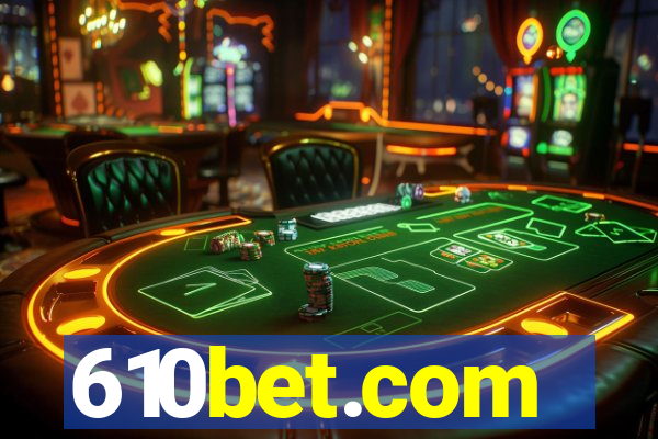 610bet.com