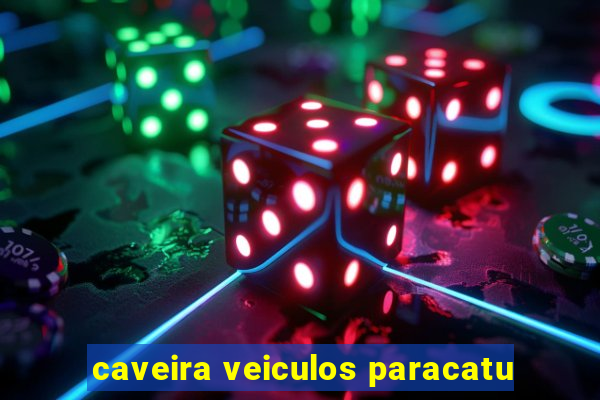 caveira veiculos paracatu