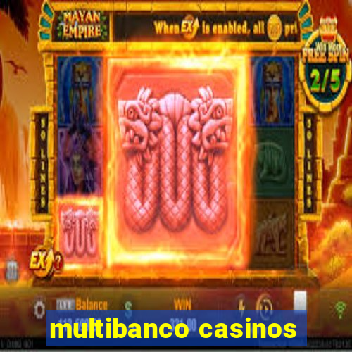 multibanco casinos