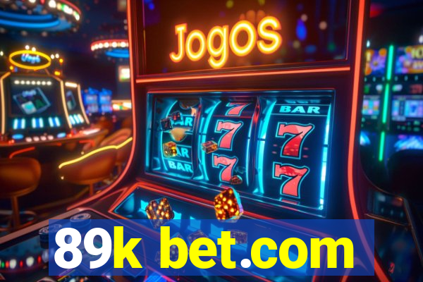 89k bet.com