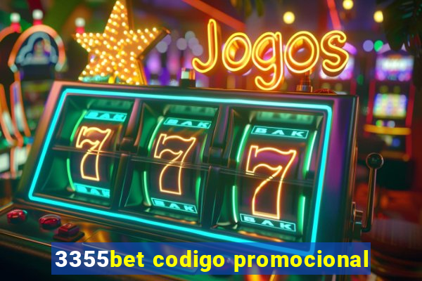 3355bet codigo promocional