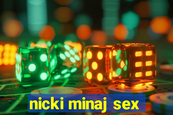 nicki minaj sex