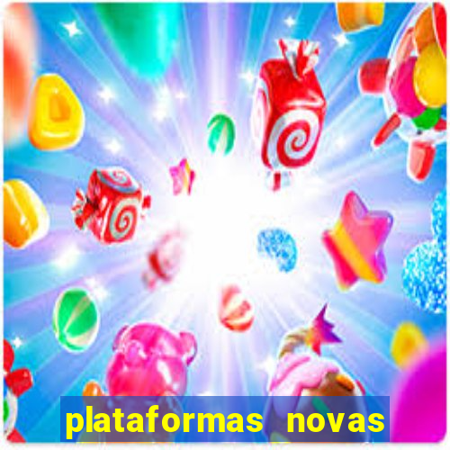 plataformas novas da bet