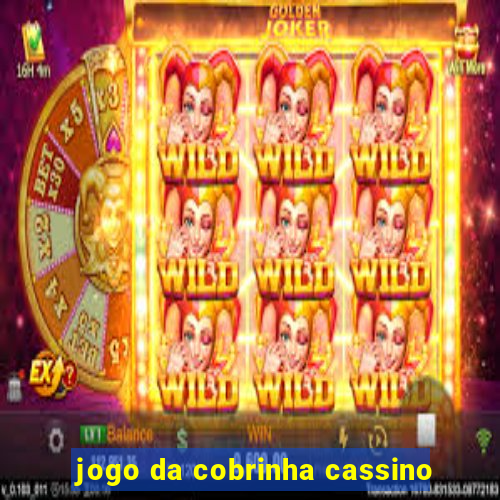 jogo da cobrinha cassino