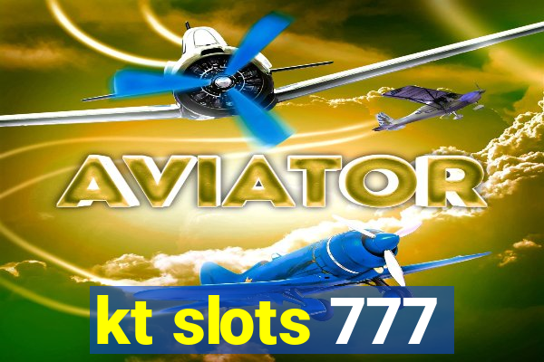 kt slots 777