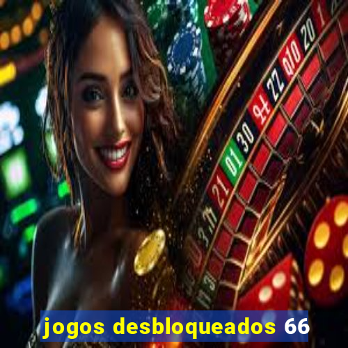 jogos desbloqueados 66