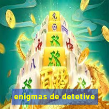 enigmas de detetive