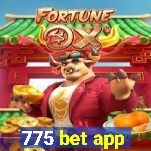 775 bet app