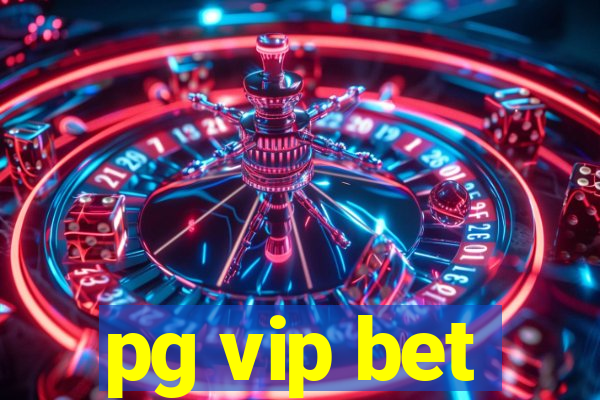 pg vip bet