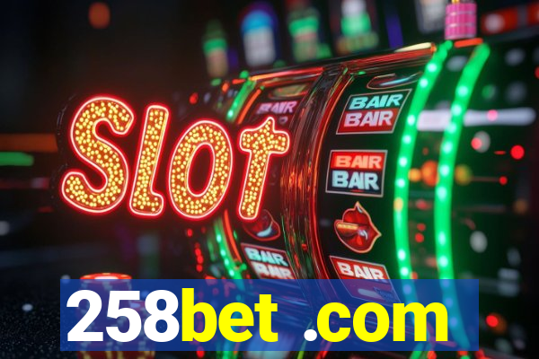 258bet .com