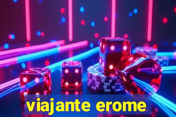 viajante erome