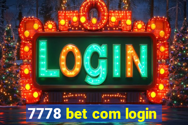 7778 bet com login