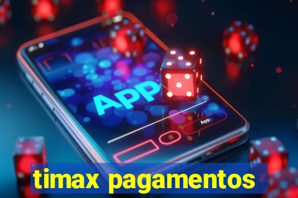 timax pagamentos