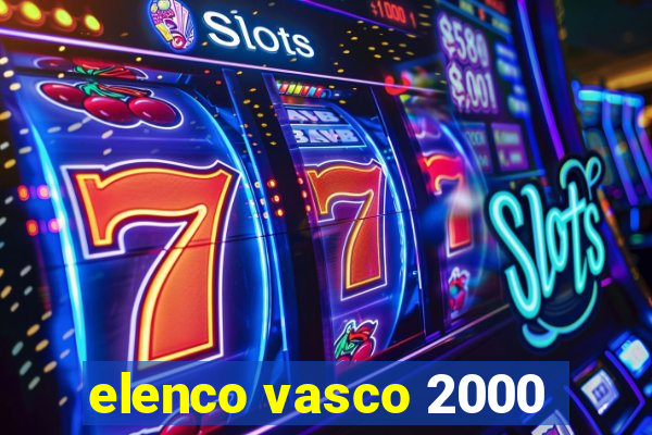 elenco vasco 2000