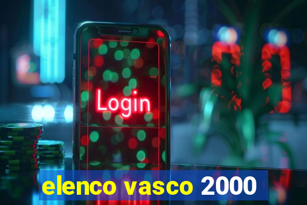 elenco vasco 2000