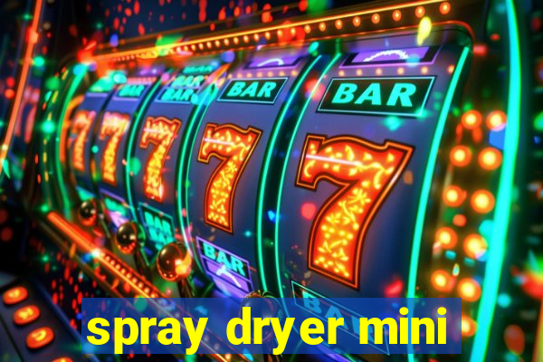 spray dryer mini