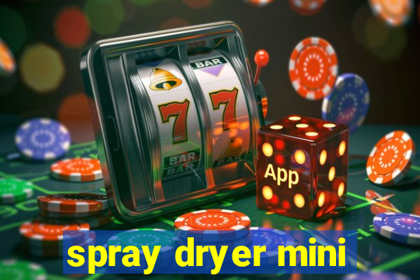 spray dryer mini