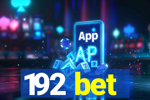 192 bet