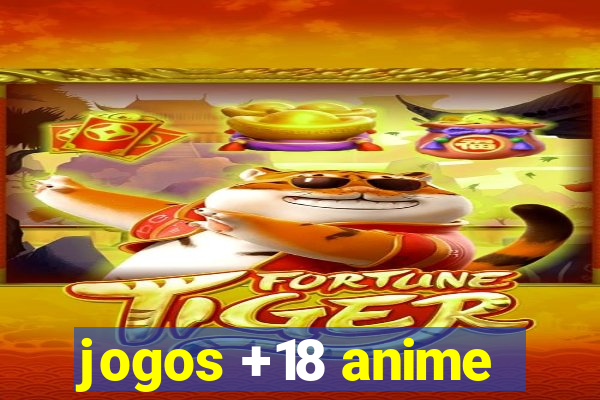 jogos +18 anime