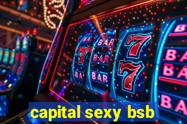 capital sexy bsb