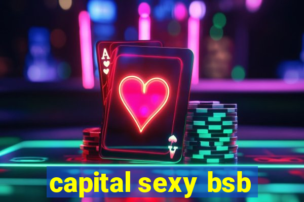 capital sexy bsb