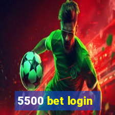 5500 bet login