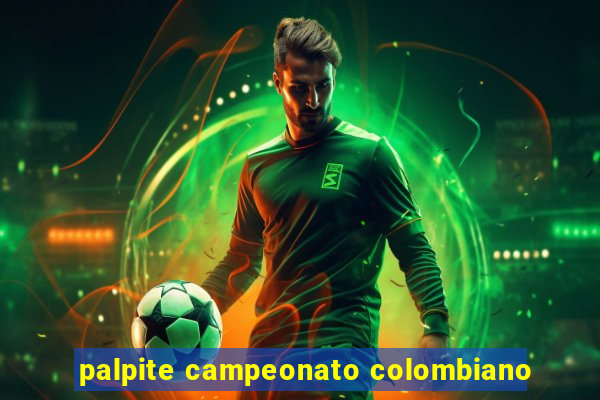 palpite campeonato colombiano