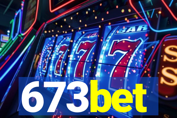 673bet