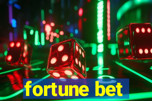 fortune bet