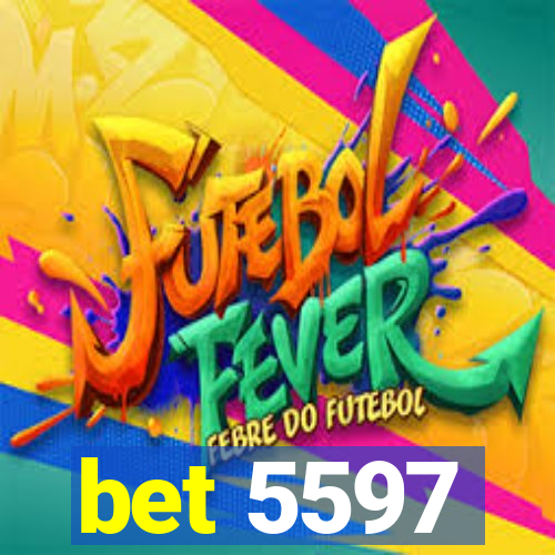 bet 5597