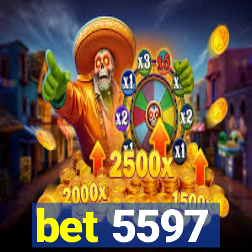 bet 5597