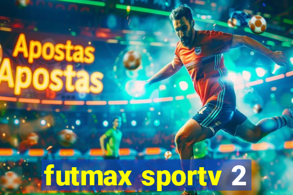 futmax sportv 2