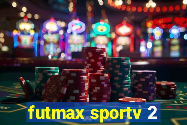 futmax sportv 2