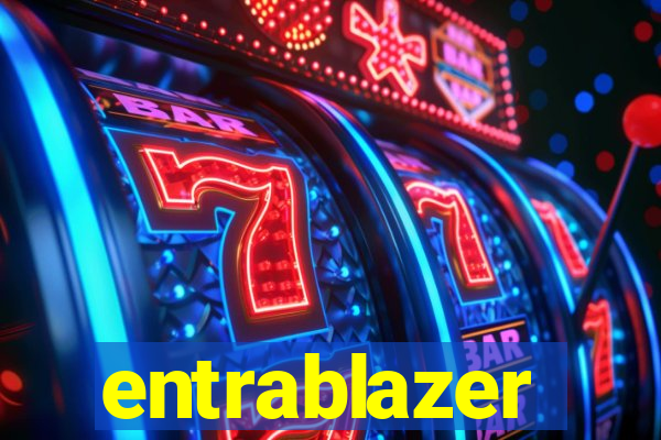 entrablazer