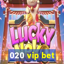 020 vip bet